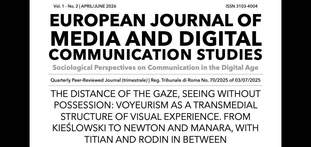 MEDIA DIGITALI E CULTURA VISUALE: ONLINE IL NUOVO NUMERO DELLA RIVISTA SCIENTIFICA INTERNAZIONALE “EUROPEAN JOURNAL OF MEDIA AND DIGITAL COMMUNICATION STUDIES”